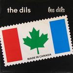 The Dils : Made In Canada (7" + 7", S/Sided)