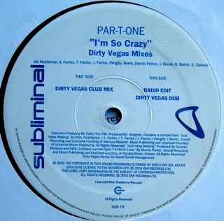 Par-T-One : I'm So Crazy (Dirty Vegas Mixes) (12")