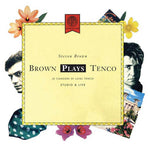 the album cover for Steven Brown - Brown Plays Tenco and Live 1988