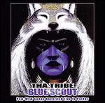 the album cover for Tha Tribe - Blue Scout