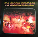 The Doobie Brothers : What Were Once Vices Are Now Habits (CD, Album, Ltd, RE, RM, Pap)