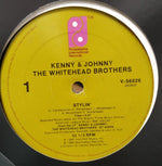 Kenny & Johnny The Whitehead Brothers* : Stylin' (12", Single)