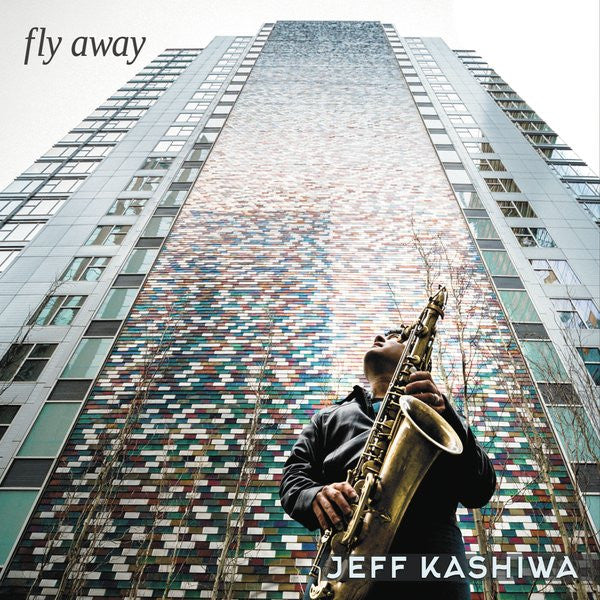 Jeff Kashiwa : Fly Away (CD, Album)