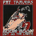 Pat Travers - Boom Boom, se acabó la luz (CD)