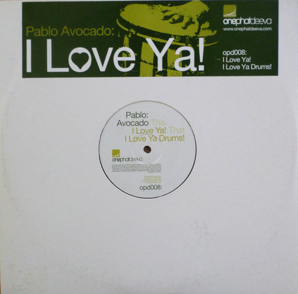 Pablo Avocado : I Love Ya! (12")