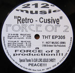 Force Of 2 : Retro - Cusive (12")
