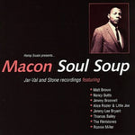 the album cover for Macon Soul Soup - Macon Soul Soup