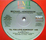 Michael Henderson : 'Til You Love Somebody (12", Promo)