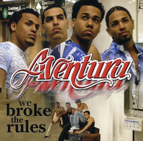 the album cover for Aventura - We Broke the Rules