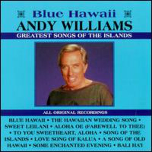 the album cover for Andy Williams - Greatest Songs of the Islands