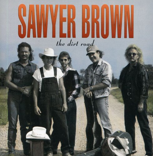 Sawyer Brown - Dirt Road (CD)