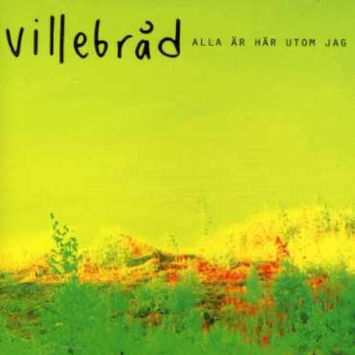 the album cover for Villebrad - Alla Ar Har Utom Jag