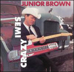 Junior Brown - Semi-Crazy (CD)