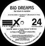 Bio Dreams* : The Return To Paradise (12")