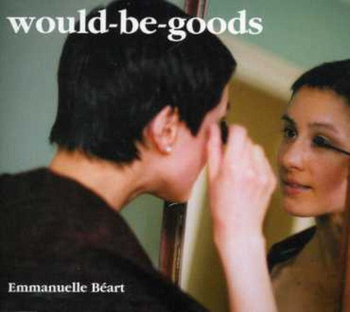 the album cover for Would Be Goods - Emmanuelle Beart