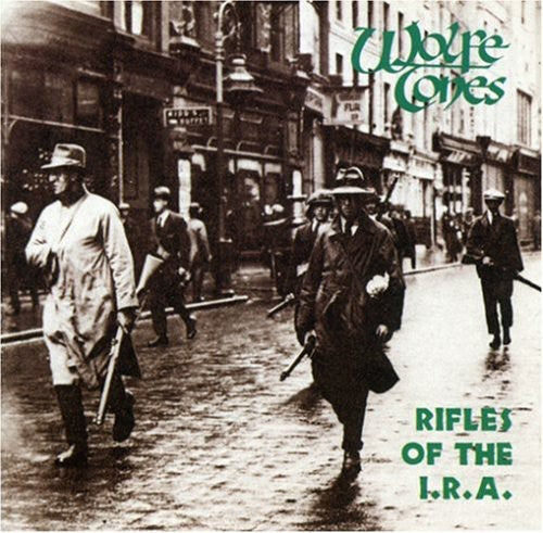 Wolfe Tones - Rifles of the I.R.A. (CD)