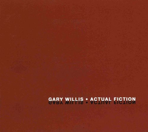 the album cover for Gary Willis - Actual Fiction