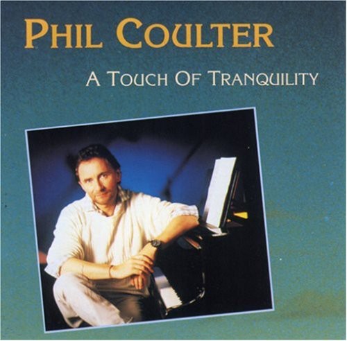 Phil Coulter - Touch of Tranquility / Temas más solicitados (CD)