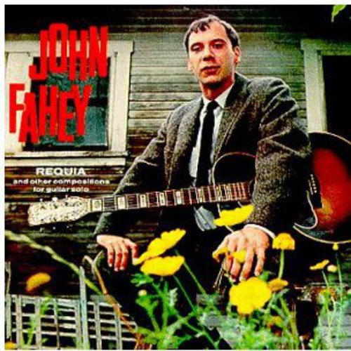 the album cover for John Fahey - Requia & Other Compositions for Guitar Solo