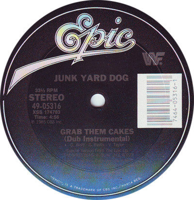 Junk Yard Dog* With Vicki Sue Robinson : Grab Them Cakes (12")