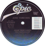 Junk Yard Dog* With Vicki Sue Robinson : Grab Them Cakes (12")