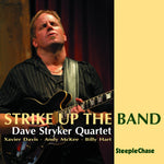 the album cover for Dave Stryker - Strike Up the Band