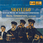the album cover for Oleg Timofeyev - Shavlego: Georgian Guitar Music