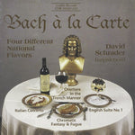 the album cover for David Schrader - Bach a la Carte: Italian Cto / English Suite 1
