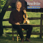 the album cover for Byron Berline - Fiddle & A Song