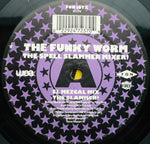The Funky Worm* : The Spell! The Slammer Mixer (12")