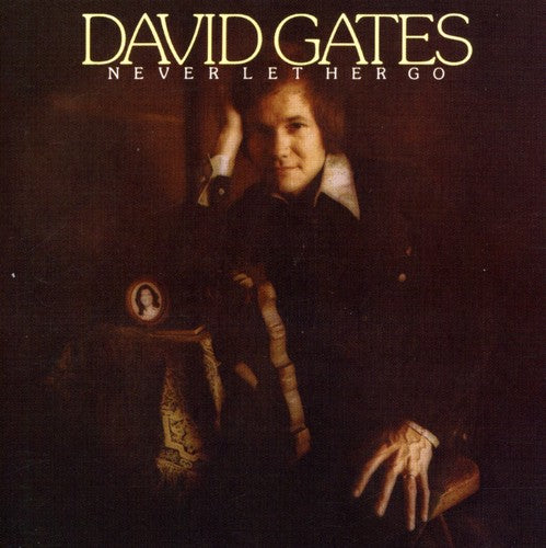 David Gates - Never Let Her Go (CD)