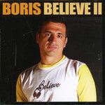 the album cover for Dj Boris - Believe 2