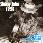Sleepy John Estes - I Ain't Gonna Be Worried No More 1929-1941 (CD)
