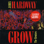 James Hardway : GrowThe Remixes (12")