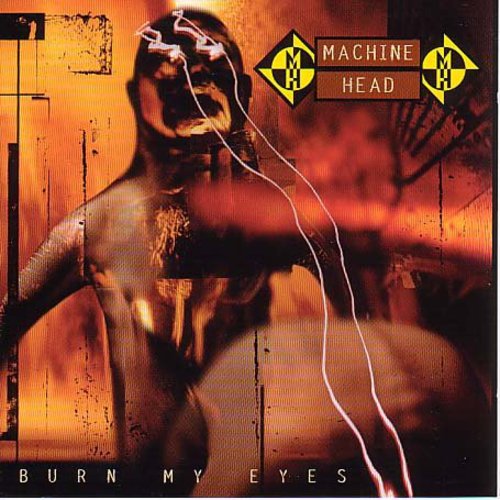 Machine Head - Burn My Eyes (CD)