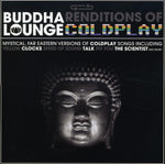 the album cover for Coldplay Tribute - Buddha Lounge Renditions of Coldplay