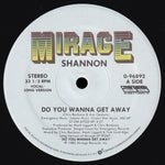 Shannon : Do You Wanna Get Away (12", SP)