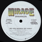 Shannon : Do You Wanna Get Away (12", SP)