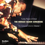 the album cover for Horace Silver - Funky Pieces Of Silver: Horace Silver Songbook - The Composer Collection, Vol. 1