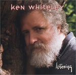 the album cover for Ken Whiteley - Listening