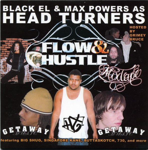 Head Turners : Flow & Hustle Mixtape (CD, Album, Mixed, Promo)