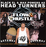 Head Turners : Flow & Hustle Mixtape (CD, Album, Mixed, Promo)