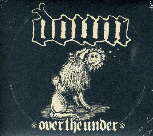Down - Down III: Over the Under (CD)