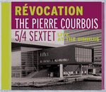 the album cover for Pierre Courbois & 5/4 Sextet - Revocation: Live at the Bimhuis