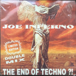 Joe Inferno : The End Of Techno ?! (2x12", Album, Ltd)