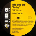 Funky Green Dogs : Fired Up! (2x12")
