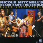 Nicole Mitchell - Black Unstoppable (CD)
