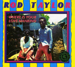 ロッド・テイラー - Where Is Your Love Mankind (CD)