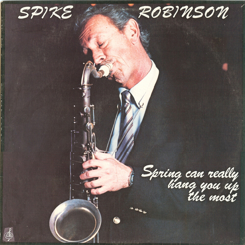 the album cover for Spike Robinson - Spring Can Really Hang You Up the Most