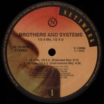 Brothers And Systems : 1/2 4 Me, 1/2 4 U (12")